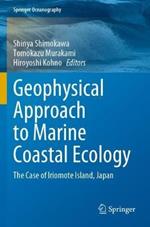 Geophysical Approach to Marine Coastal Ecology: The Case of Iriomote Island, Japan