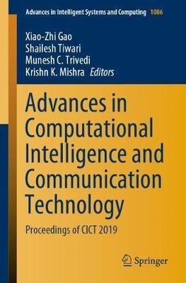 Advances in Computational Intelligence and Communication Technology: Proceedings of CICT 2019 - cover