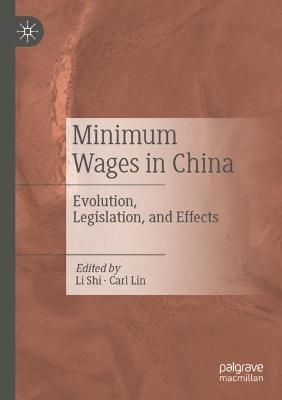 Minimum Wages in China: Evolution, Legislation, and Effects - cover