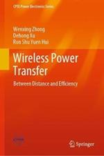 Wireless Power Transfer: Between Distance and Efficiency