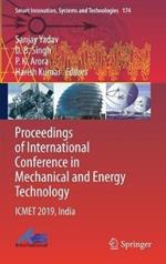 Proceedings of International Conference in Mechanical and Energy Technology: ICMET 2019, India