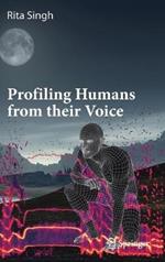Profiling Humans from their Voice