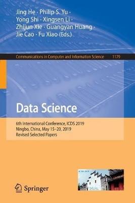 Data Science: 6th International Conference, ICDS 2019, Ningbo, China, May 15–20, 2019, Revised Selected Papers - cover
