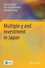 Multiple q and Investment in Japan