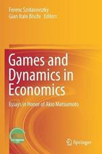 Games and Dynamics in Economics: Essays in Honor of Akio Matsumoto