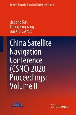 China Satellite Navigation Conference (CSNC) 2020 Proceedings: Volume II - cover