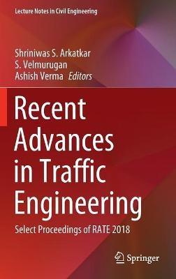 Recent Advances in Traffic Engineering: Select Proceedings of RATE 2018 - cover