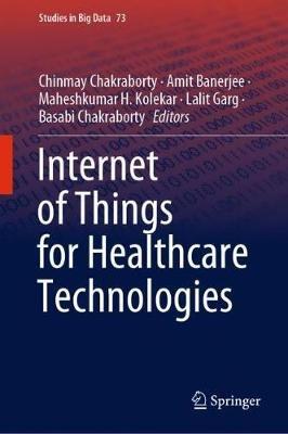 Internet of Things for Healthcare Technologies - cover