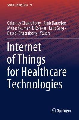 Internet of Things for Healthcare Technologies - cover