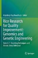 Rice Research for Quality Improvement: Genomics and Genetic Engineering: Volume 1: Breeding Techniques and Abiotic Stress Tolerance