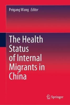 The Health Status of Internal Migrants in China - cover