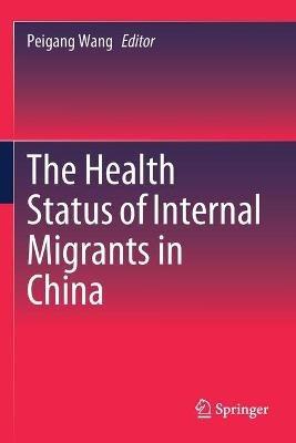 The Health Status of Internal Migrants in China - cover