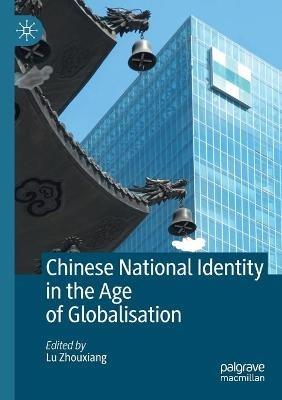 Chinese National Identity in the Age of Globalisation - cover