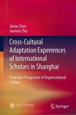 Cross-Cultural Adaptation Experiences of International Scholars in Shanghai: From the Perspective of Organisational Culture