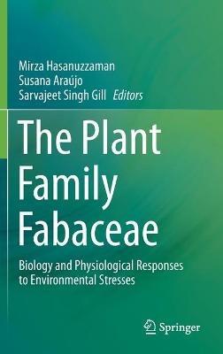 The Plant Family Fabaceae: Biology and Physiological Responses to Environmental Stresses - cover