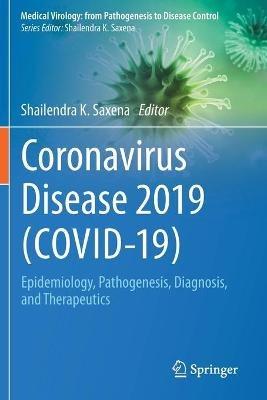 Coronavirus Disease 2019 (COVID-19): Epidemiology, Pathogenesis, Diagnosis, and Therapeutics - cover