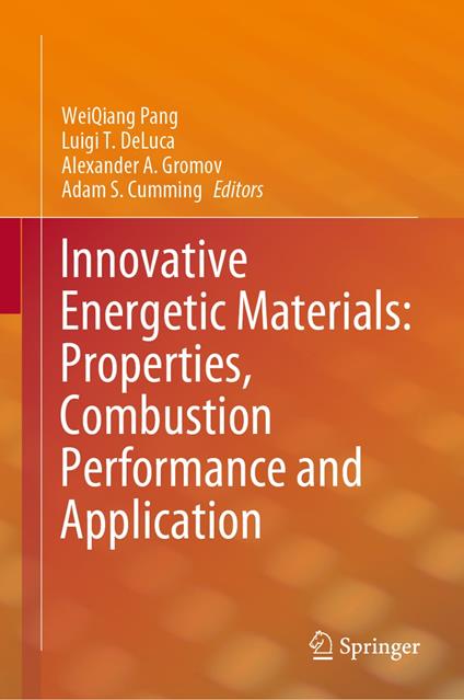 Innovative Energetic Materials: Properties, Combustion Performance and Application