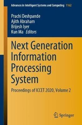 Next Generation Information Processing System: Proceedings of ICCET 2020, Volume 2 - cover