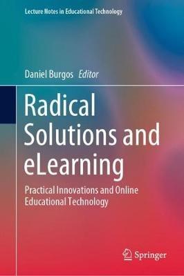 Radical Solutions and eLearning: Practical Innovations and Online Educational Technology - cover
