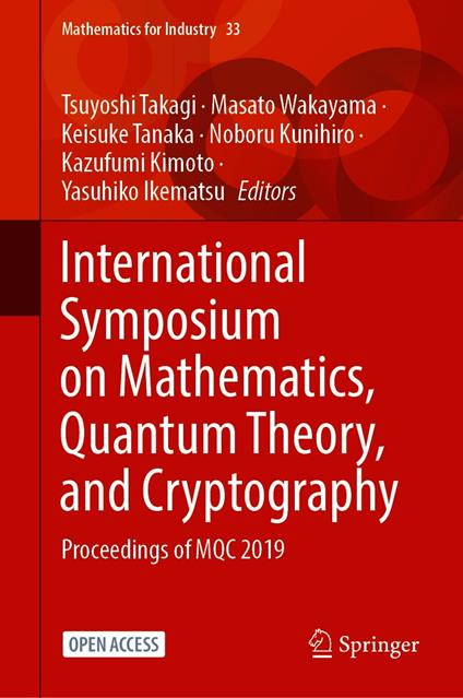 International Symposium on Mathematics, Quantum Theory, and Cryptography