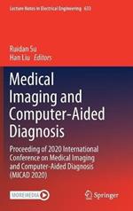 Medical Imaging and Computer-Aided Diagnosis: Proceeding of 2020 International Conference on Medical Imaging and Computer-Aided Diagnosis (MICAD 2020)