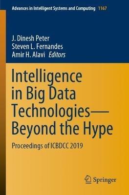 Intelligence in Big Data Technologies—Beyond the Hype: Proceedings of ICBDCC 2019 - cover