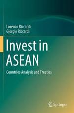 Invest in ASEAN: Countries Analysis and Treaties