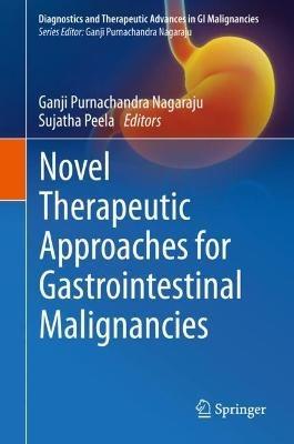 Novel therapeutic approaches for gastrointestinal malignancies - cover