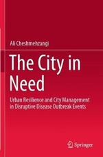 The City in Need: Urban Resilience and City Management in Disruptive Disease Outbreak Events