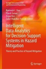 Intelligent Data Analytics for Decision-Support Systems in Hazard Mitigation: Theory and Practice of Hazard Mitigation