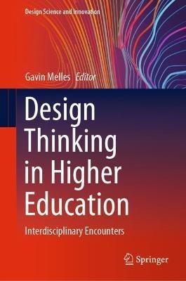 Design Thinking in Higher Education: Interdisciplinary Encounters - cover