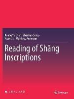 Libro inglese Reading of Shang Inscriptions Kuang Yu Chen , Zhenhao Song , Yuan Liu