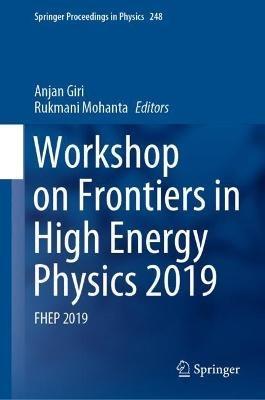 Workshop on Frontiers in High Energy Physics 2019: FHEP 2019 - cover