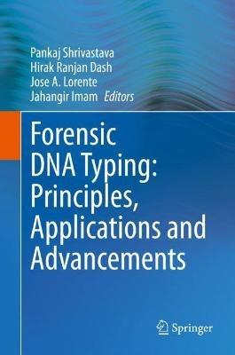 Forensic DNA Typing: Principles, Applications and Advancements - cover