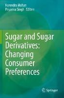 Sugar and Sugar Derivatives: Changing Consumer Preferences - cover