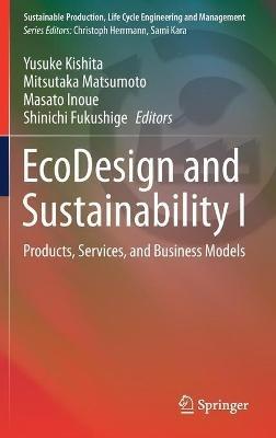 EcoDesign and Sustainability I: Products, Services, and Business Models - cover