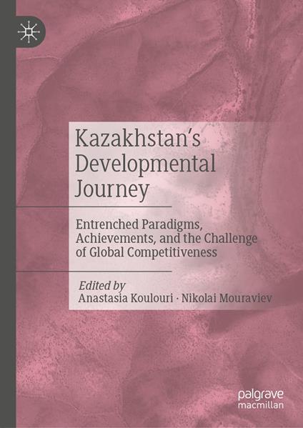 Kazakhstan’s Developmental Journey