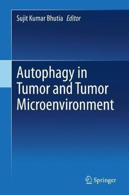 Autophagy in tumor and tumor microenvironment - cover