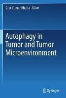 Autophagy in tumor and tumor microenvironment