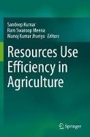 Libro in inglese Resources Use Efficiency in Agriculture 