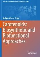 Carotenoids: Biosynthetic and Biofunctional Approaches
