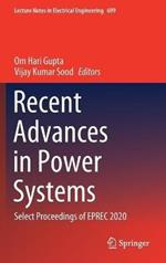 Recent Advances in Power Systems: Select Proceedings of EPREC 2020