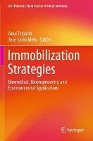 Immobilization Strategies: Biomedical, Bioengineering and Environmental Applications