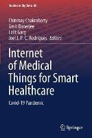 Libro in inglese Internet of Medical Things for Smart Healthcare: Covid-19 Pandemic 