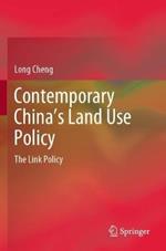 Contemporary China’s Land Use Policy: The Link Policy