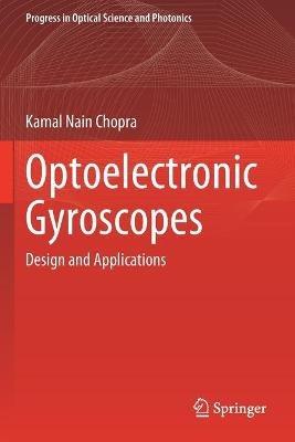 Optoelectronic Gyroscopes: Design and Applications - Kamal Nain Chopra - cover