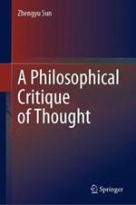 A Philosophical Critique of Thought