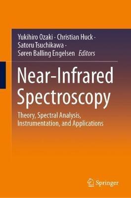 Near-Infrared Spectroscopy: Theory, Spectral Analysis, Instrumentation, and Applications - cover