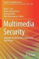Multimedia Security: Algorithm Development, Analysis and Applications - cover