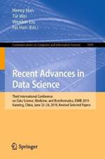 Recent Advances in Data Science: Third International Conference on Data Science, Medicine, and Bioinformatics, IDMB 2019, Nanning, China, June 22–24, 2019, Revised Selected Papers